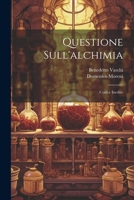 Questione Sull'alchimia: Codice Inedito 1021689807 Book Cover