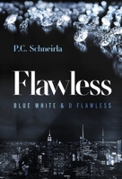 Flawless: Blue White & D Flawless B0BXMYR2C9 Book Cover