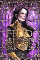 Feud of Blood and Darkness: Arcana Wars B0DM243TQ9 Book Cover