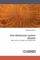Non-Markovian system Models: Approaches to Analysis and Simplification 3838336321 Book Cover