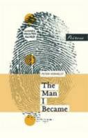 The Man I Became 1908670266 Book Cover