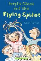 Purple Class and the Flying Spider 1845076273 Book Cover