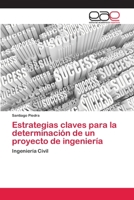 Estrategias claves para la determinación de un proyecto de ingeniería 3659052140 Book Cover