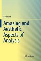 Amazing and Aesthetic Aspects of Analysis 1493992457 Book Cover