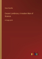 Cesare Lombroso, A modern Man of Science: in large print 3368378104 Book Cover