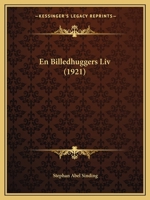 En Billedhuggers Liv (1921) 1168420512 Book Cover