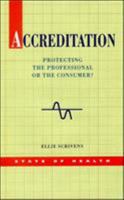 Accreditation: Protecting the Professional or the Consumer 0335194915 Book Cover