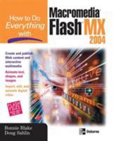 How to Do Everything with Macromedia Flash 0072229691 Book Cover