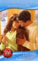 Romancing The Teacher (Silhouette Special Edition)
