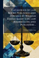Catalogue of Law Books Published and for Sale 1171739303 Book Cover