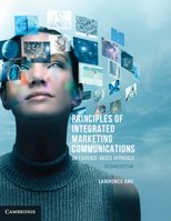 Principles of Integrated Marketing Communications 1108703119 Book Cover