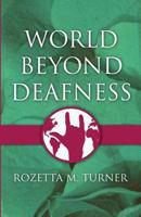 World Beyond Deafness 1627092978 Book Cover