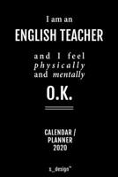 Calendar 2020 for English Teachers / English Teacher: Weekly Planner / Diary / Journal for the whole year. Space for Notes, Journal Writing, Event Planning, Quotes and Memories 167609797X Book Cover