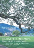 Discovering England's Smallest Church 0752447793 Book Cover