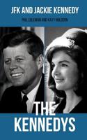 The Kennedys: JFK and Jackie Kennedy - 2 Books in 1 1982904011 Book Cover