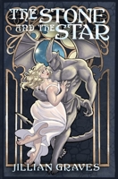 The Stone and The Star: A Gargoyle Monster Romance Novella B0CLZ2S924 Book Cover