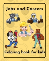 Jobs and Careers Coloring Book for kids 1034355058 Book Cover