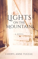 Lights on the Mountain: A Novel 164060166X Book Cover