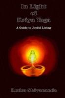 In Light of Kriya Yoga 1931833133 Book Cover