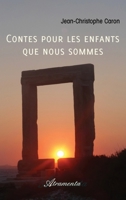 Contes pour les enfants que nous sommes 9523400479 Book Cover