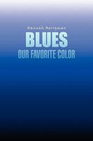 Blues Our Favorite Color 1441571744 Book Cover