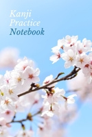 Kanji Practice Notebook: 6" x 9" Genkouyoushi Cherry Blossoms Japanese Writing Sheets Book 1695495233 Book Cover