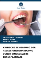 Kritische Bewertung Der Rezessionsbehandlung Durch Bindegewebs-Transplantate 6204854879 Book Cover