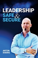 Leadership. Safe & Secure. 3948615047 Book Cover