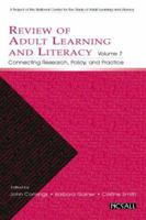 Review of Adult Learning and Literacy, Volume 7: Connecting Research, Policy, and Practice (National Center for the Study of Adult Learning and Literacy Series) 0805861653 Book Cover