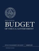 Fiscal Year 2014 Budget of the U.S. Government 1484103556 Book Cover