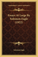 Essays At Large By Solomon Eagle 1166975673 Book Cover