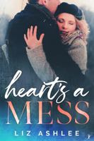 Heart's a Mess 1949931927 Book Cover