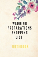 Wedding preparations shopping list notebook ideal for wedding shopping essentials and to be ready for the wedding day: Wedding preparations Planner Book- Planning clothes and all you need of your wedd 1707550905 Book Cover