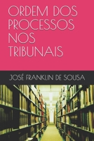 Ordem DOS Processos Nos Tribunais B089CV4Y51 Book Cover