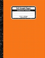 5x5 Graph Paper Composition Notebook: Square Grid or Engineer Paper. Large Size, Match Science For Teens And Adults. Orange Graph Paper Squares Book Cover. 1711271306 Book Cover