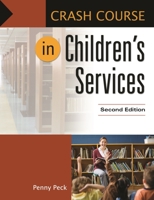 Crash Course in Children's Services (Crash Course) 1591583527 Book Cover
