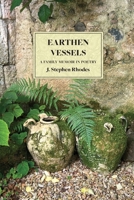 Earthen Vessels: A Family Memoir in Poetry 1963110161 Book Cover