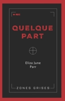 Quelque Part B0GCN79Z44 Book Cover