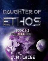 Daughter of Ethos: Books 1-2 B08CPC8KRQ Book Cover