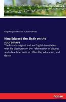 King Edward the Sixth on the Supremacy 3741155470 Book Cover