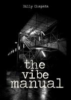 The Vibe Manual 1312595108 Book Cover