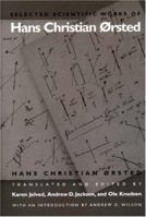 Selected Scientific Works of Hans Christian Orsted 0691606439 Book Cover