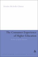 The Consumer Experience of Higher Education: The Rise of Capsule Education 1847062091 Book Cover