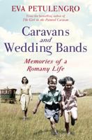 Caravans and Wedding Bands: A Romany Life in the 1960s 1447209443 Book Cover