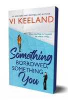 Something Borrowed, Something You 1250359783 Book Cover