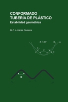 Conformado Tubería de Plástico Estabilidad Geométrica (Spanish Edition) 8409884526 Book Cover