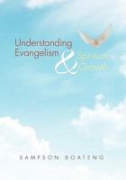 Understanding Evangelism and Spiritual Growth 145358613X Book Cover