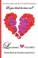 Love doesn't... Volume I 0982706502 Book Cover