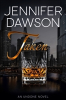 Taken (Undone) (Volume 4) 1979102384 Book Cover