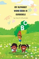 My Alphabet Word Book in isiNdebele B0BSBB4P46 Book Cover